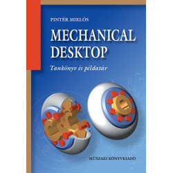 Mechanical desktop tankönyv és példatár