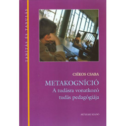 Metakogníció a tudásra vonatkozó tudás pedagógiája