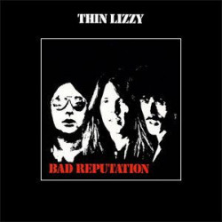CD Thin Lizzy: Bad Reputation (Reissue, Remastered)