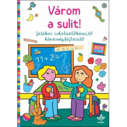 Várom a sulit - Játékos iskolaelőkészítő képességfejlesztő
