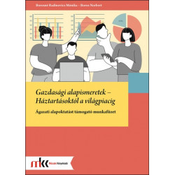 Gazdasági alapismeretek - Háztartásoktól a világpiacig