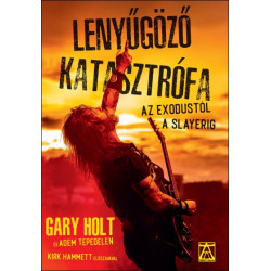 Lenyűgöző katasztrófa - Az Exodustól a Slayerig