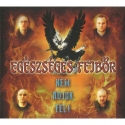 CD Egészséges Fejbőr: Nem adjuk fel! (Digipak)