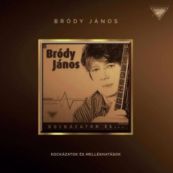 CD Bródy János: Kockázatok és mellékhatások (Remastered 2017 +2 Bónusz)