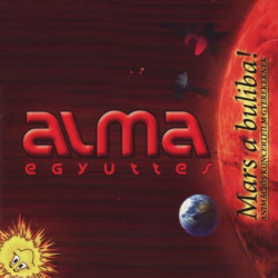CD Alma Együttes: Mars a buliba!