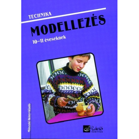 Modellezés 10-11 éveseknek