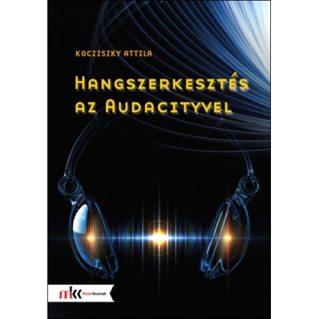 Hangszerkesztés az Audacityvel