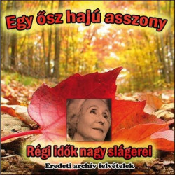 CD Egy ősz hajú asszony - Régi idők nagy slágerei