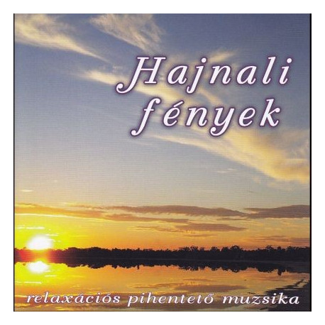 CD Hajnali fények - relaxációs pihentető muzsika