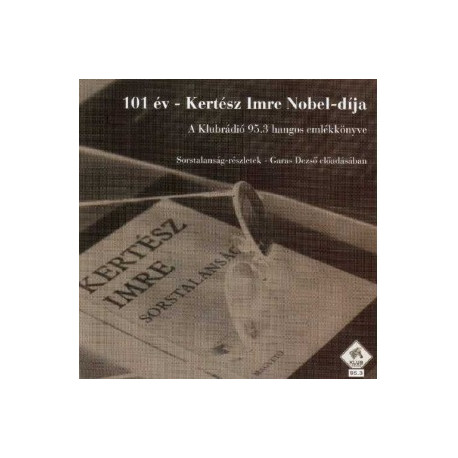 CD 101 év - Kertész Imre Nobel-díja