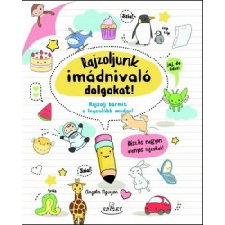 Rajzoljunk imádnivaló dolgokat!