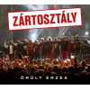 CD Zártosztály: Őrült érzés (2CD+DVD Digipak)