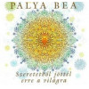 CD Palya Bea: Szeretetből jöttél erre a világra