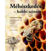 Méhészkedés - hobbi szinten