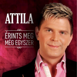 CD Attila: Érints meg még egyszer