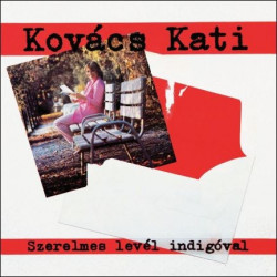 CD Kovács Kati: Szerelmeslevél indigóval