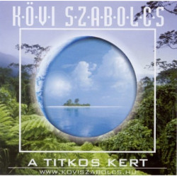 CD Kövi Szabolcs: A titkos kert
