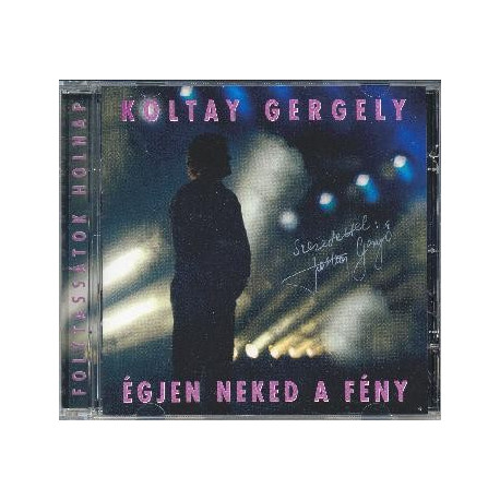 CD Koltay Gergely: Égjen neked a fény