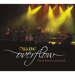 CD Djabe: Overflow - Flow live in surround (CD+DVD Digipak)