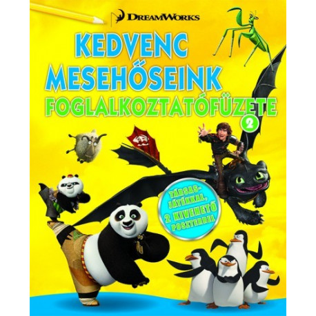 DreamWorks - Kedvenc mesehőseink foglalkoztatófüzete 2.