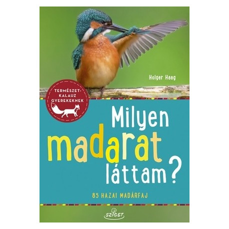 Milyen madarat láttam? - 85 madárfaj