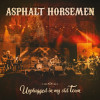 CD Asphalt Horsemen: Unplugged in my old Town (CD+DVD)