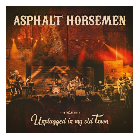 CD Asphalt Horsemen: Unplugged in my old Town (CD+DVD)