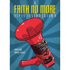 A Faith No More képes testamentuma