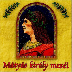 CD Mátyás király meséi