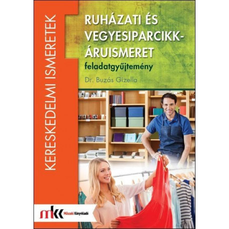 Ruházati és vegyesiparcikk-áruismeret feladatgyűjtemény