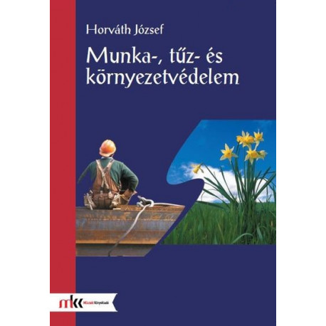 Munka-, tűz- és környezetvédelem