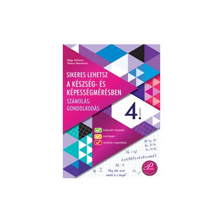 Sikeres lehetsz a készség- és képességmérésben - számolás, gondolkodás 4. osztály