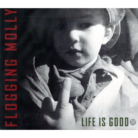 CD Flogging Molly: Life Is Good (Softpak)