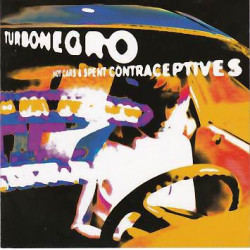 CD Turbonegro: Hot Cars & Spent Contraceptives