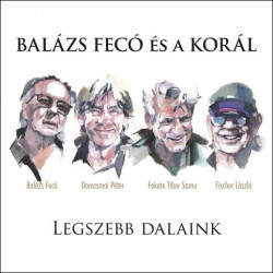 CD Balázs Fecó és a Korál: Legszebb dalaink (2CD+DVD Digipak)