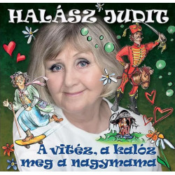 CD Halász Judit: A vitéz, a kalóz meg a nagymama