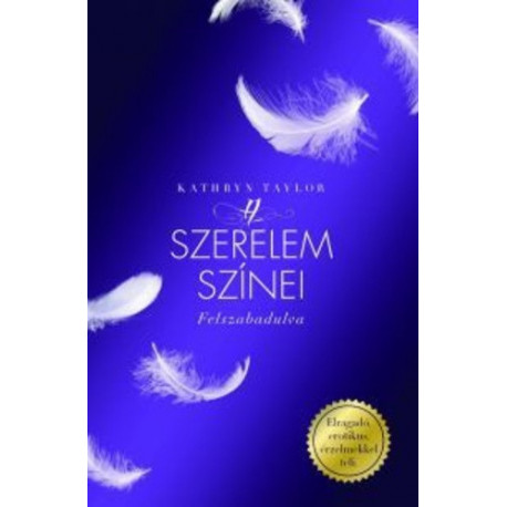 A szerelem színei - Felszabadulva