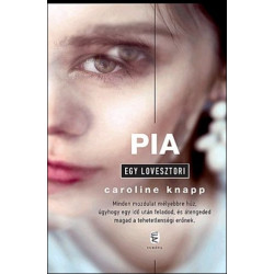 Pia - Egy lovesztori