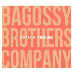 CD Bagossy Brothers Company: Fordul a világ (Digipak)