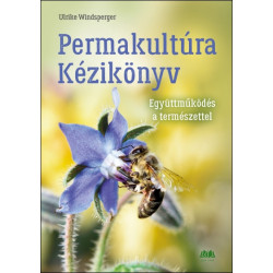 Permakultúra kézikönyv - Együttműködés a természettel