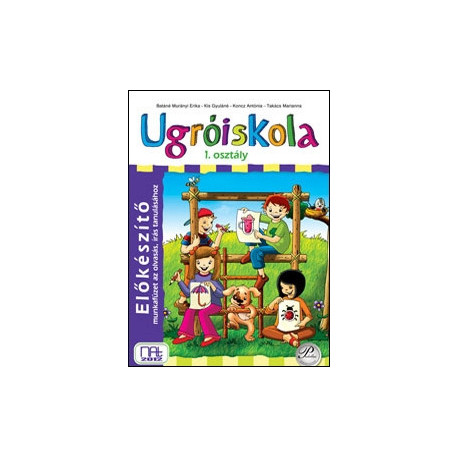 Ugróiskola 1. osztály - Előkészítő munkafüzet az olvasás, írás tanulásához