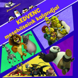 DreamWorks - Kedvenc mesehőseink kalandjai