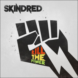 CD Skindred: Kill The Power