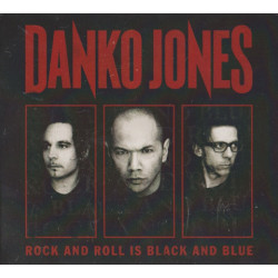 CD Danko Jones: Rock And Roll Is Black And Blue