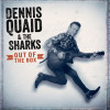 LP Dennis Quaid & the Sharks: Out Of The Box