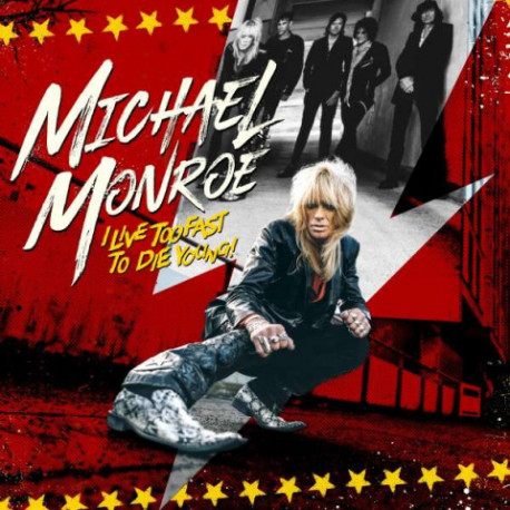 CD Michael Monroe: L Live Too Fast To Die Young! (Digipak)