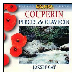 CD Francois Couperin: Piéces de Clavecin - József Gát