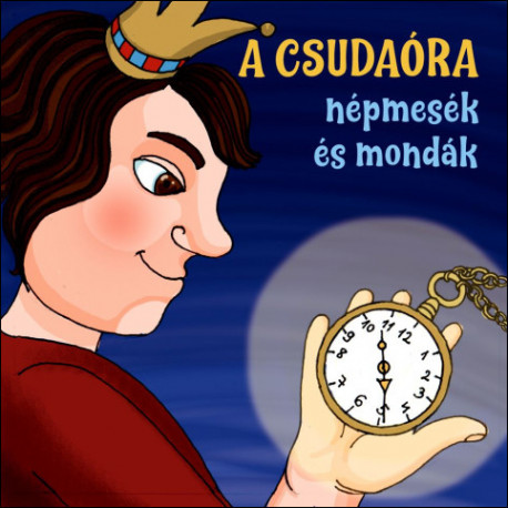 CD A csudaóra - népmesék és mondák