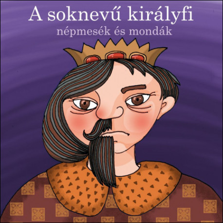 CD A soknevű királyfi - népmesék és mondák