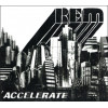 CD R.E.M.: Accelerate R.E.M.